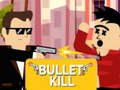 เกม Bullet Kill