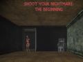 เกม Shoot Your Nightmare: The Beginning