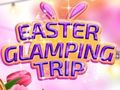 เกม Easter Glamping Trip