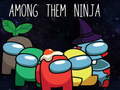 เกม Among Them Ninja