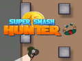 เกม Super Smash Hunter