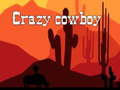 เกม Crazy cowboy 
