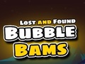 เกม Lost and Found Bubble Bams