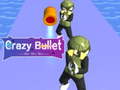 เกม Crazy Bullet