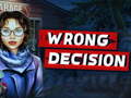 เกม Wrong Decision