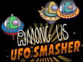 เกม Among Us Ufo Smasher