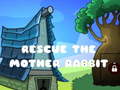 เกม Rescue The Mother Rabbit