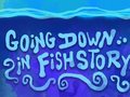 เกม Going Down in Fishstory