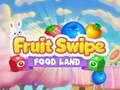 เกม Fruite Swipe FOOD LAND