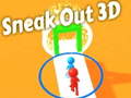 เกม Sneak Out 3D