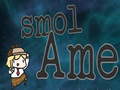 เกม Smol Ame