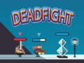 เกม Dead Fight 