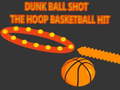 เกม Dunk Ball Shot The Hoop Basketball Hit