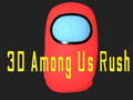 เกม 3D Among Us Rush