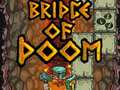 เกม Bridge Of Doom