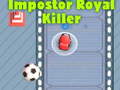 เกม Among Us Impostor Royal Killer