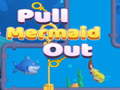 เกม Pull Mermaid Out