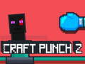 เกม Craft Punch 2