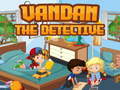 เกม Vandan the detective