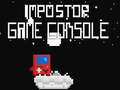 เกม İmpostor Game Console