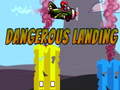เกม Dangerous Landing