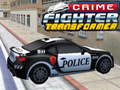 เกม Crime Fighter Transformer
