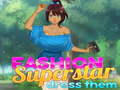 เกม Fashion Superstar Dress Them
