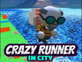 เกม Crazy Runner in City