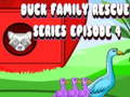 เกม Duck Family Rescue Series Episode 4