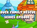 เกม Duck Family Rescue Series Episode 2