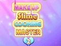 เกม Makeup Slime Cooking Master 2