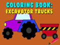 เกม Coloring Book: Excavator Trucks