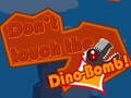 เกม Don't touch the Dino-Bomb!