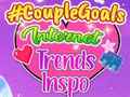 เกม CoupleGoals Internet Trends Inspo