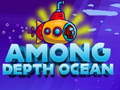 เกม Among Depht ocean