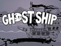 เกม Ghost Ship