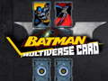 เกม Batman Multiverse card