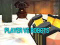 เกม Player vs Robots