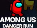 เกม Among Us Danger Run