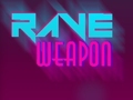 เกม Rave Weapon