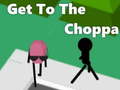 เกม Get To The Choppa