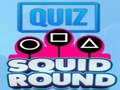 เกม Quiz Squid Round