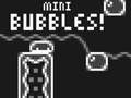เกม Mini Bubbles!