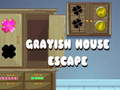 เกม Grayish House Escape