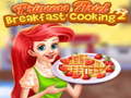 เกม Princess Ariel Breakfast Cooking 2