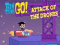 เกม Teen Titans Go  Attack of the Drones