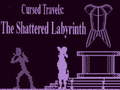 เกม Cursed Travels: The Shattered Labyrinth 