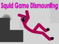เกม Squid Game Dismounting