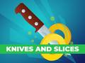 เกม Knives and Slices