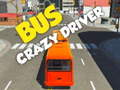 เกม Bus crazy driver